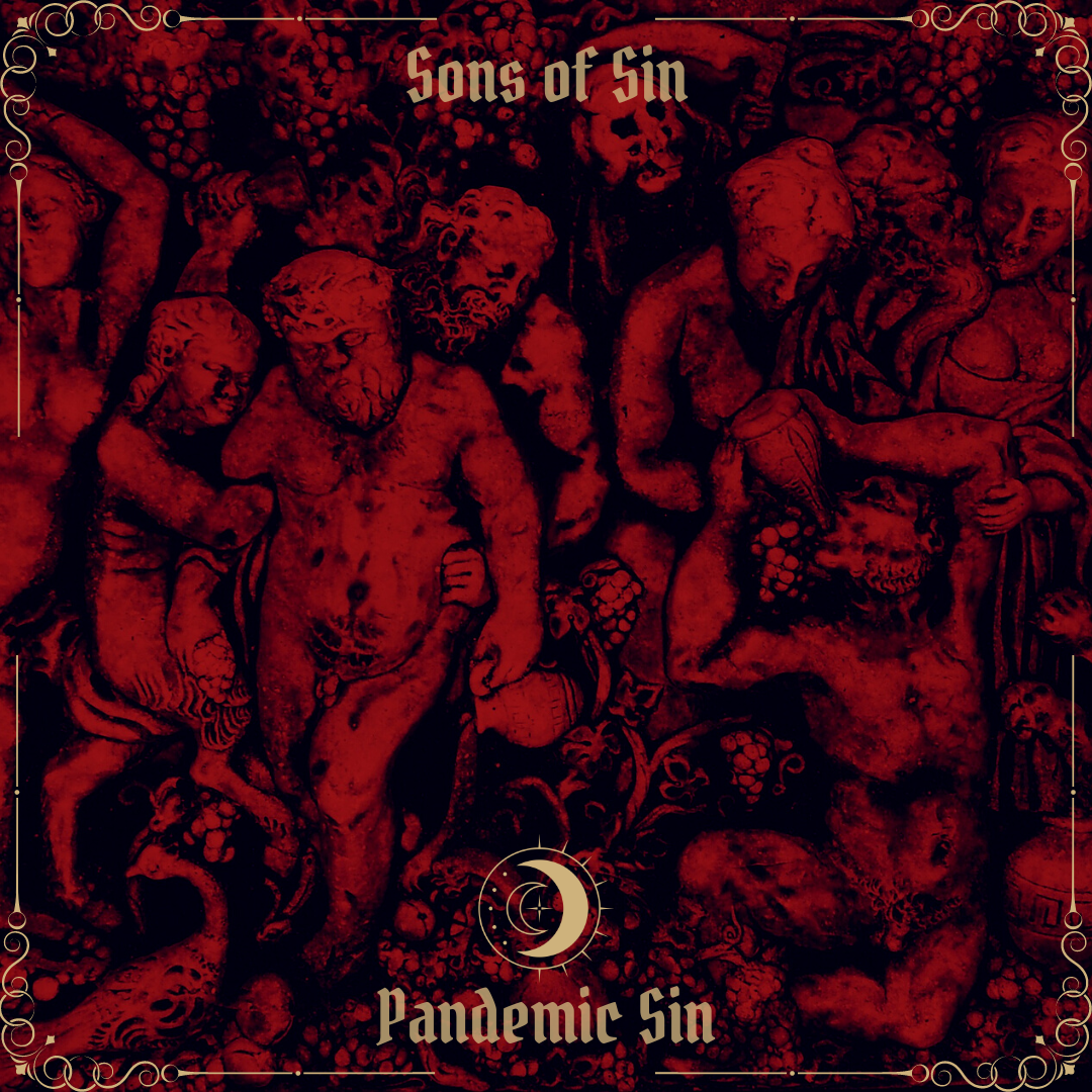 SONS OF SIN LANÇA O EP "PANDEMIC SIN" E CONSOLIDA SUA IDENTIDADE